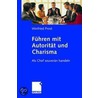 Führen mit Autorität und Charisma by Winfried Prost