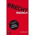 Für alle Fälle: Brecht 02. Rausch