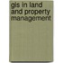 Gis In Land And Property Management