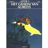Altor / 03. Het Geheim Van Aurelys door Marc Bati