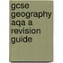 Gcse Geography Aqa A Revision Guide