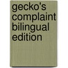 Gecko's Complaint Bilingual Edition by I. Gusti Made Sukanada