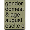 Gender Domest & Age August Oscl:c C door Kristina Milnor