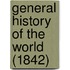General History Of The World (1842)