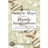 Genetic Maps and Human Imaginations door Barbara Katz Rothman