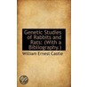 Genetic Studies Of Rabbits And Rats by William Ernest Castle