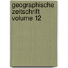 Geographische Zeitschrift Volume 12 door Onbekend