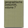 Geographische Zeitschrift, Volume 7 door Onbekend
