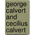 George Calvert And Cecilius Calvert