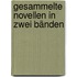 Gesammelte Novellen in zwei Bänden