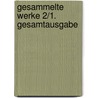 Gesammelte Werke 2/1. Gesamtausgabe by Gerhard Rühm