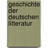 Geschichte Der Deutschen Litteratur