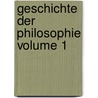 Geschichte Der Philosophie Volume 1 door Heinrich Ritter