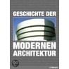 Geschichte der modernen Architektur door Jürgen Tietz