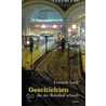 Geschichten die der Bahnhof schrieb by Francois Loeb