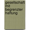 Gesellschaft mit begrenzter Haftung door Onbekend