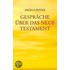 Gespräche über das Neue Testament