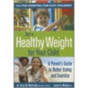 Get A Healthy Weight For Your Child door James G. Wengle
