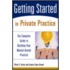 Getting Started In Private Practice