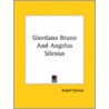 Giordano Bruno And Angelus Silesius door Rudolf Steiner
