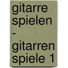 Gitarre spielen - Gitarren spiele 1 door Frank Hill