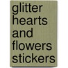 Glitter Hearts And Flowers Stickers by Joan O'Brien