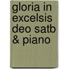 Gloria In Excelsis Deo Satb & Piano door Onbekend