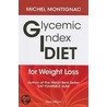 Glycemic Index Diet For Weight Loss door Michel Montignac
