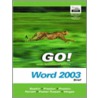 Go! With Microsoft Office Word 2003 door Shelley Gaskin