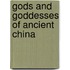 Gods And Goddesses Of Ancient China