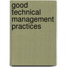 Good Technical Management Practices door Tingstad Edward Tingstad