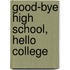 Good-Bye High School, Hello College