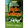 Good-Bye High School, Hello College by William H. Willimon
