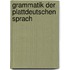Grammatik Der Plattdeutschen Sprach