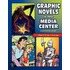 Graphic Novels In Your Media Center