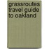 Grassroutes Travel Guide to Oakland
