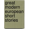 Great Modern European Short Stories door Sylvia Angus