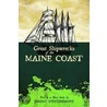 Great Shipwrecks of the Maine Coast by Jeremy D'Entremont