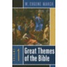 Great Themes of the Bible, Volume 1 door W. Eugene March