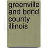 Greenville and Bond County Illinois door Kevin John Kaegy