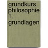 Grundkurs Philosophie 1. Grundlagen by  Striet