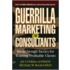 Guerrilla Marketing For Consultants