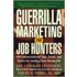 Guerrilla Marketing for Job Hunters