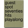 Guest Spot Seventies Hits Playalong by Unknown