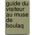 Guide Du Visiteur Au Muse de Boulaq