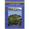 Guide to Great Lakes Coastal Plants door Ellen Elliott Weatherbee