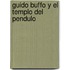 Guido Buffo y El Templo del Pendulo