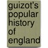 Guizot's Popular History Of England