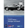 Günter Netzer - Manager und Rebell by Helmut Böttiger