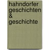 Hahndorfer Geschichten & Geschichte by Wolfgang Janz